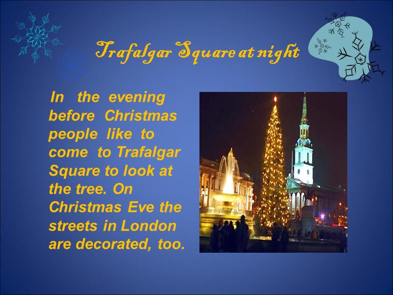 Trafalgar Square at night     In   the  evening